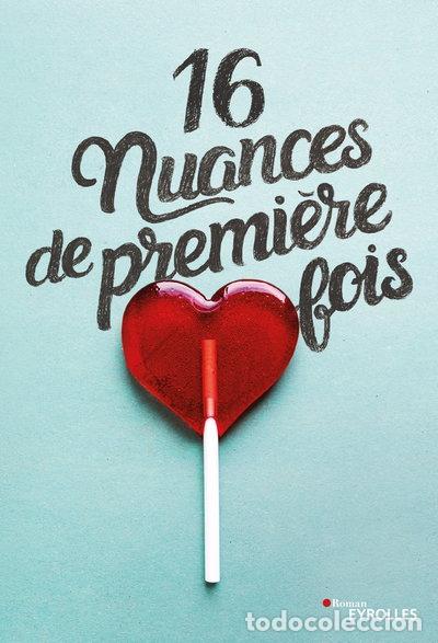 Livres: 16 nuances de premi&egrave;re fois- 9782212567373