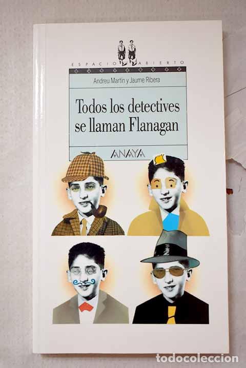 Libri di seconda mano: Todos los detectives se llaman Flanagan.- Mart&iacute;n, Andreu
