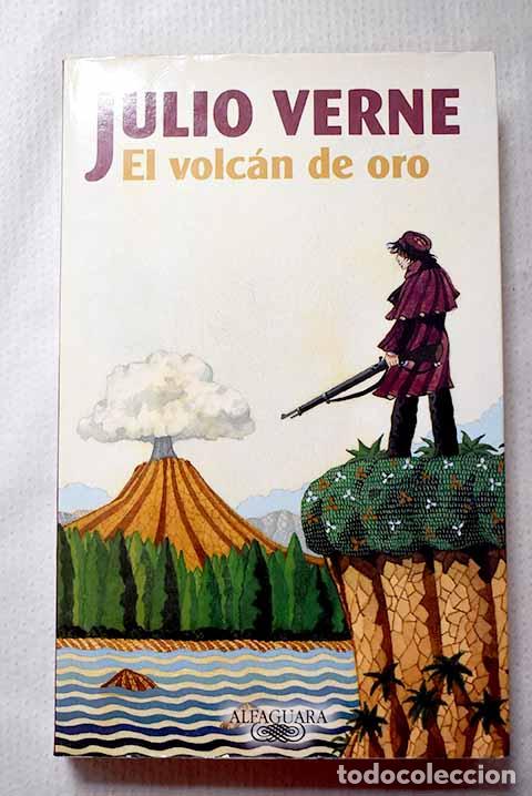 Libros: El volc&aacute;n de oro: Verne, Julio.- Verne, Julio