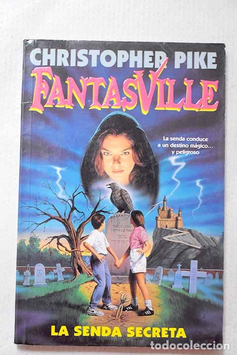Livres: La senda secreta: Pike, Christopher.- Pike, Christopher