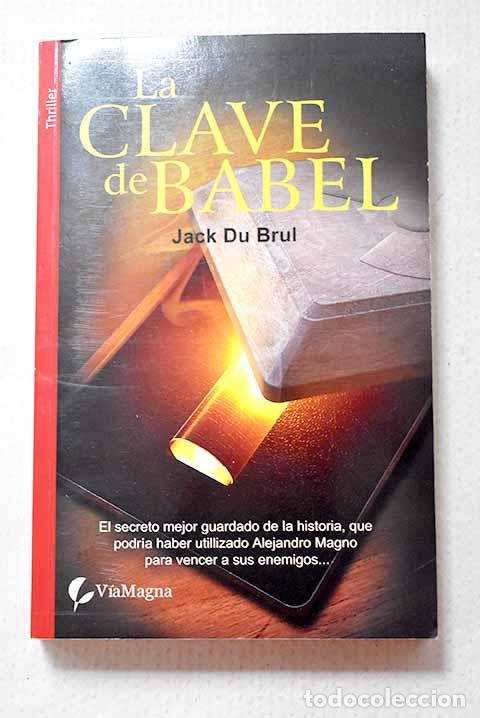 Livros em segunda m&atilde;o: La clave de Babel: Du Brul, Jack.- Du Brul, Jack