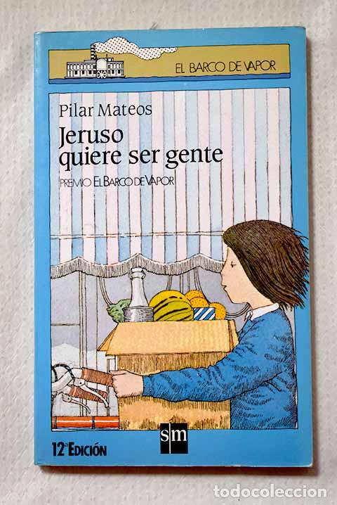 Livros em segunda m&atilde;o: Jeruso quiere ser gente.- Mateos, Pilar