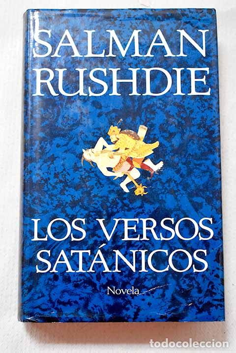 Libros: Los versos sat&aacute;nicos.- Rushdie, Salman
