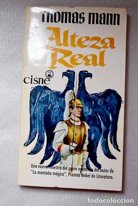 Libros: Alteza Real: Mann, Thomas.- Mann, Thomas