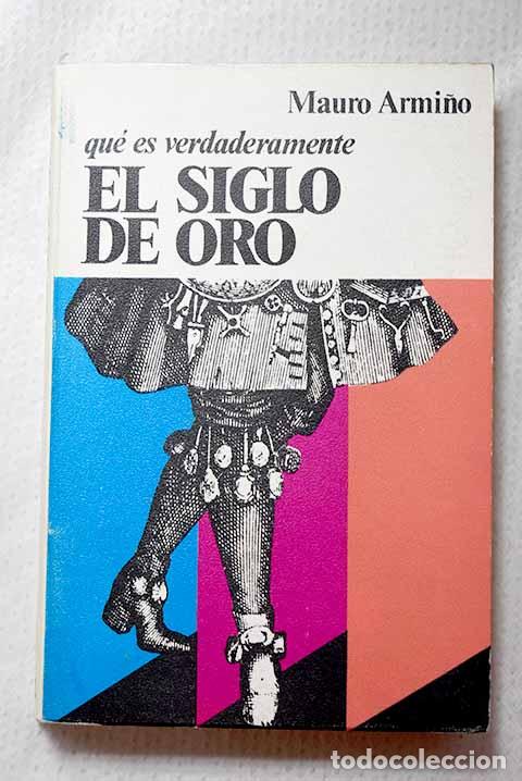 Libros: El siglo de oro: Armi&ntilde;o, Mauro.- Armi&ntilde;o, Mauro