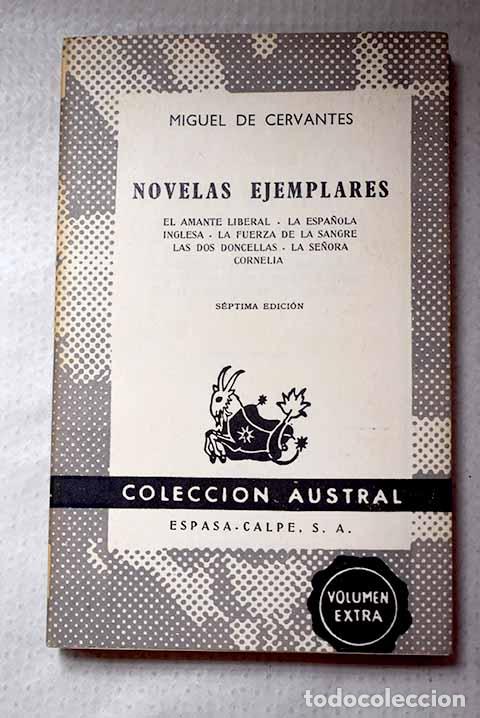 Libros: Novelas ejemplares: Cervantes Saavedra, Miguel de.- Cervantes Saavedra, Miguel de