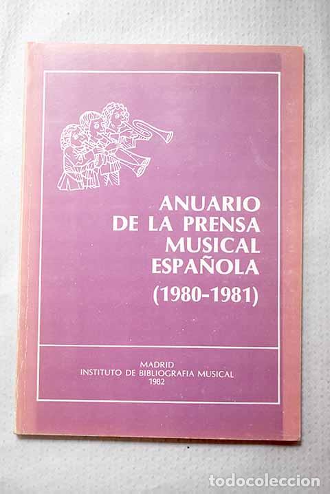 Libros: Anuario de la prensa musical espa&ntilde;ola ( 1980-1981 )