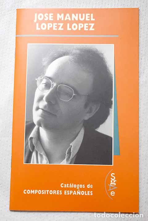 B&uuml;cher: Jos&eacute; Manuel L&oacute;pez L&oacute;pez.- Gonz&aacute;lez Lapuente, Alberto