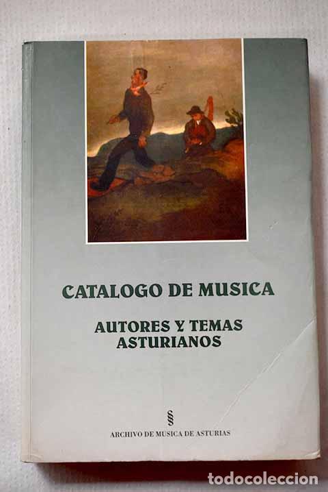 Livros em segunda m&atilde;o: Cat&aacute;logo de m&uacute;sica: autores y temas asturianos.- G&oacute;mez Rodr&iacute;guez, Jos&eacute; Antonio