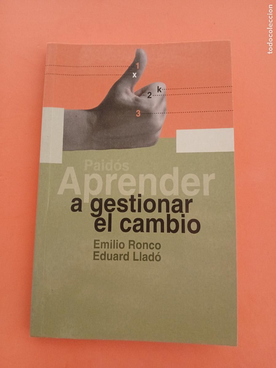B&uuml;cher: APRENDER A GESTIONAR EL CAMBIO � PSICOLOGIA DIVULGATIVA � AUTOAYUDA - EMILIO RONCO y EDUARD LLADO