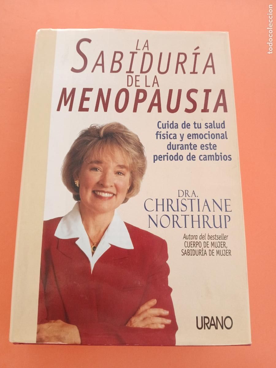 B&uuml;cher: LA SABIDURIA DE LA MENOPAUSIA � MUJER - DRA. CHRISTIANE NORTHRUP