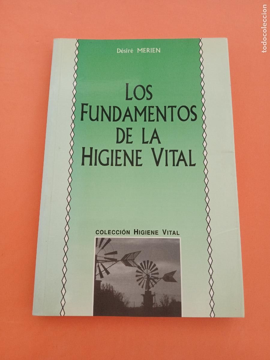 B&uuml;cher: LOS FUNDAMENTOS DE LA HIGIENE VITAL - MEDICINA NATURAL - DESIRE MERIEN