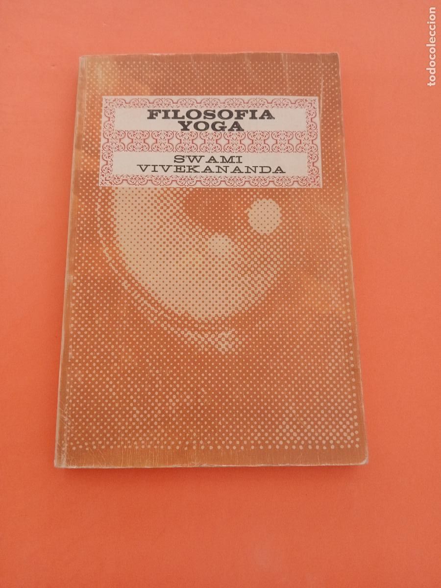 B&uuml;cher: FILOSOFIA YOGA � FILOSOFIAS INDIA � MAESTROS CONTEMPORANEOS - SWAMI VIVEKANANDA