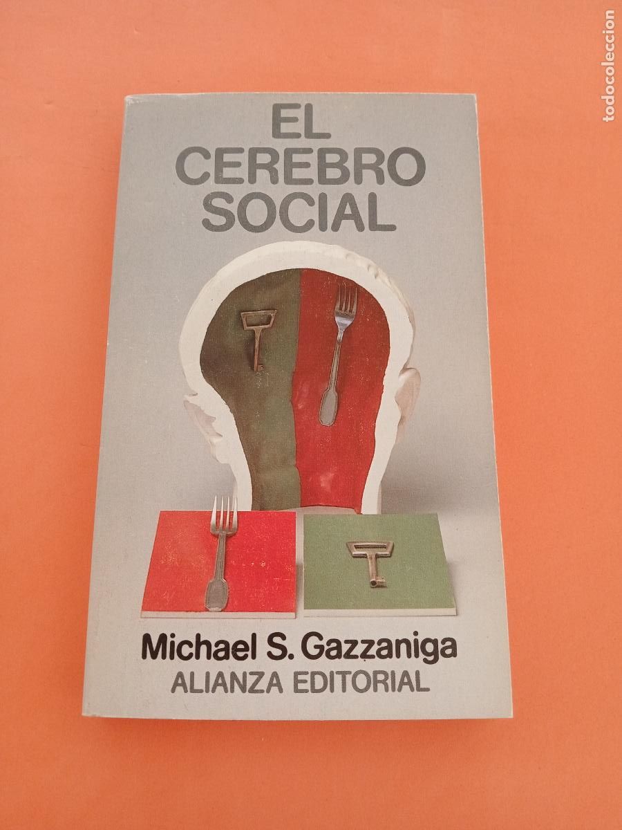 B&uuml;cher: EL CEREBRO SOCIAL � PSICOLOGIA DIVULGATIVA - MICHAEL S. GAZZANIGA
