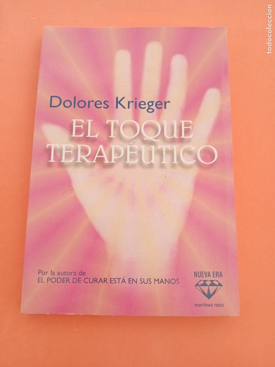 B&uuml;cher: EL TOQUE TERAPEUTICO � ENERGIAS - DOLORES KRIEGER
