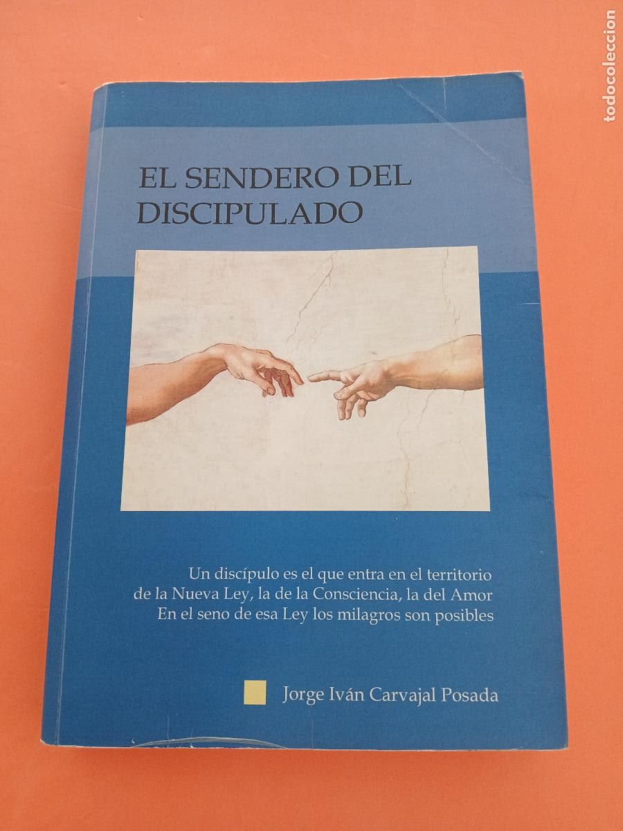 B&uuml;cher: EL SENDERO DEL DISCIPULADO � NUEVA ESPIRITUALIDAD - JORGE IVAN CARVAJAL POSADA