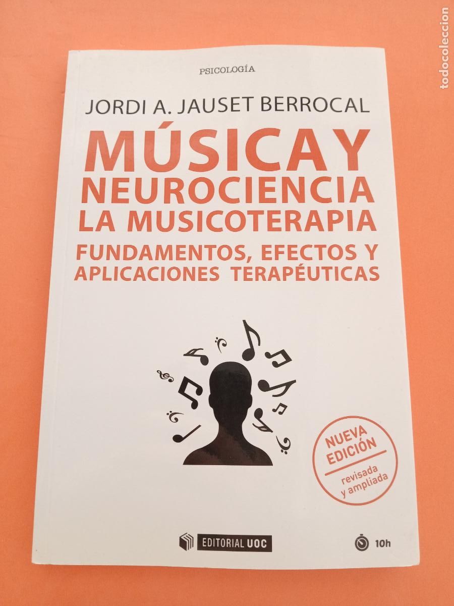 B&uuml;cher: MUSICA Y NEUROCIENCIA. LA MUSICOTERAPIA � TERAPIAS ALTERNATIVAS - JORDI JAUSET BERROCAL