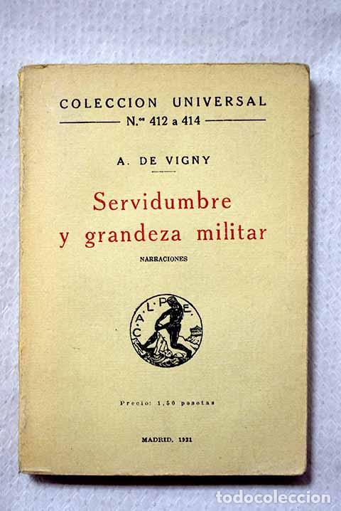 Libros: Servidumbre y grandeza militar.- Vigny, Alfred de