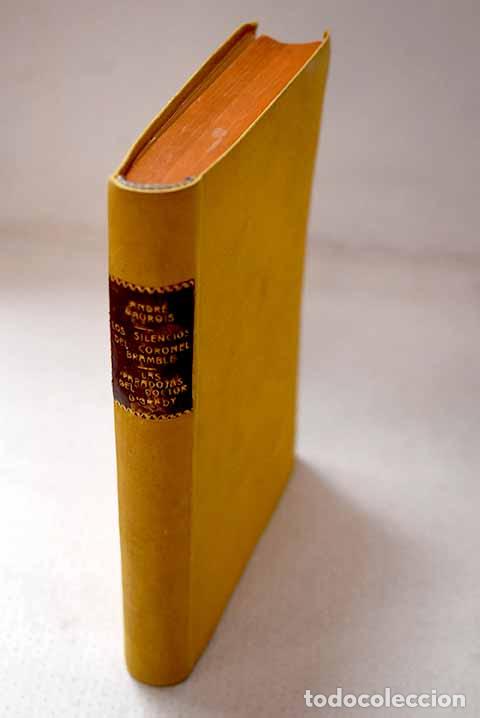 Libros: Los silencios del Coronel Bramble ; Las paradojas del doctor o grady.- Maurois, Andr&eacute;