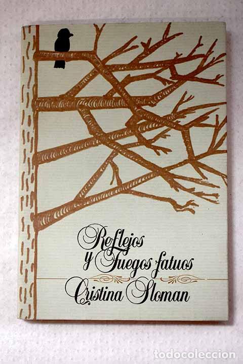 Libros: Reflejos y fuegos fatuos.- Schreiber, Cornelia