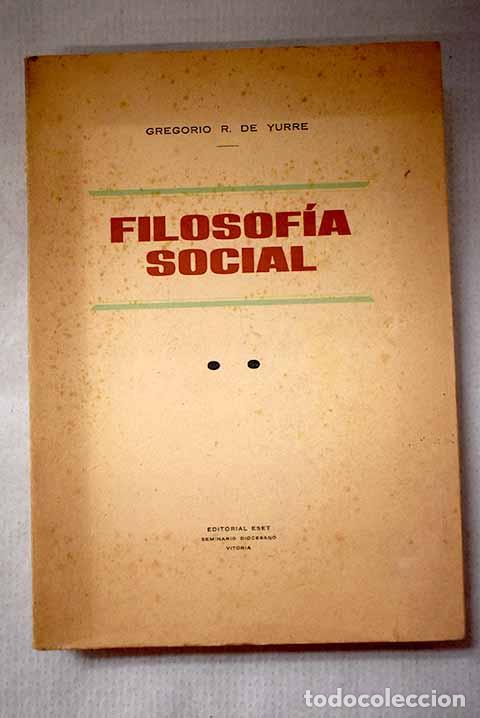 Libros: Filosof&iacute;a social: Rodr&iacute;guez de Yurre, Gregorio.- Rodr&iacute;guez de Yurre, Gregorio
