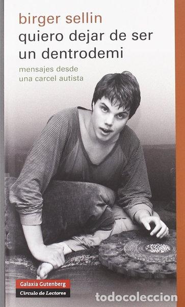 Libros: Quiero dejar de ser un dentrodemi- 9788481099126