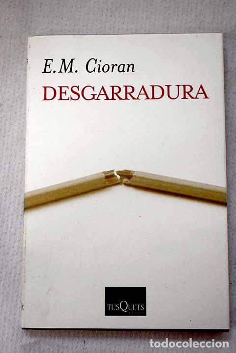 Livros em segunda m&atilde;o: Desgarradura: Cioran, E. M..- Cioran, E. M.