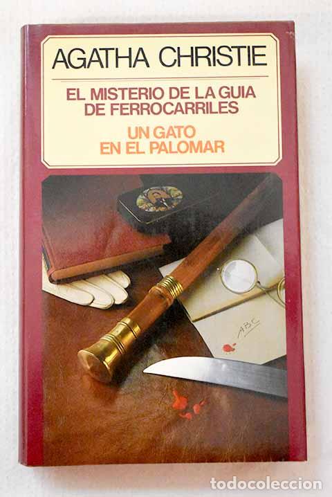 Livros em segunda m&atilde;o: El misterio de la gu&iacute;a de ferrocarriles: Un gato en el palomar.- Christie, Agatha