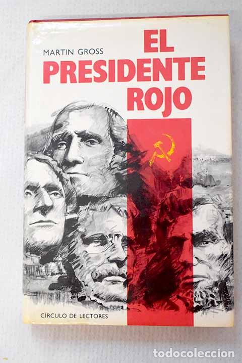 Livros em segunda m&atilde;o: El Presidente rojo: Gross, Martin.- Gross, Martin