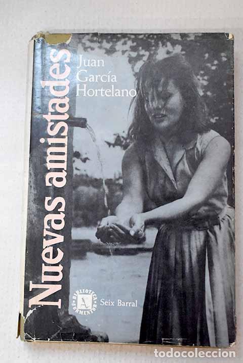 Livros em segunda m&atilde;o: Nuevas amistades: Garc&iacute;a Hortelano, Juan.- Garc&iacute;a Hortelano, Juan