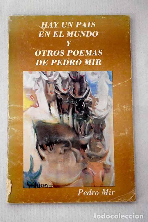 Livros em segunda m&atilde;o: Hay un pa&iacute;s en el mundo y otros poemas de Pedro Mir.- Mir, Pedro