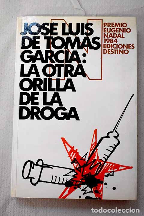 Livros em segunda m&atilde;o: La otra orilla de la droga.- Tom&aacute;s, Jos&eacute; Luis de