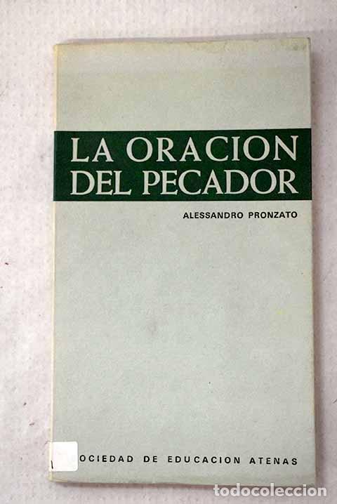 Livros em segunda m&atilde;o: La oraci&oacute;n del pecador.- Pronzato, Alessandro