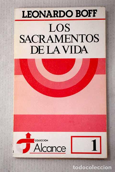Livros em segunda m&atilde;o: Los sacramentos de la vida.- Boff, Leonardo