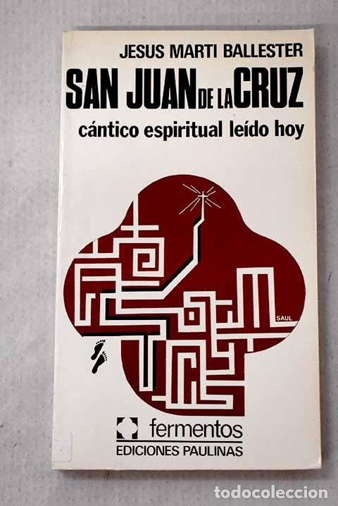 Libros: C&aacute;ntico espiritual leido hoy.- Cruz, San Juan de la