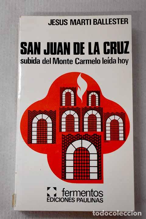 Libros: San Juan de la Cruz: Subida del Monte Carmelo le&iacute;da hoy.- Cruz, San Juan de la