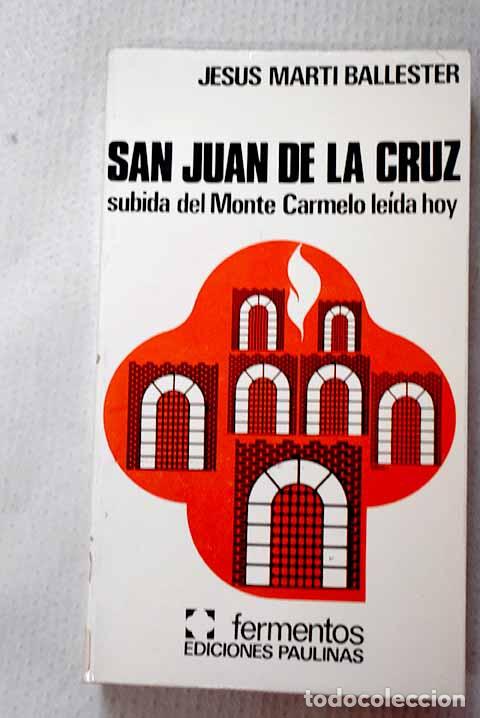 Libros: San Juan de la Cruz: Subida del Monte Carmelo le&iacute;da hoy.- Cruz, San Juan de la