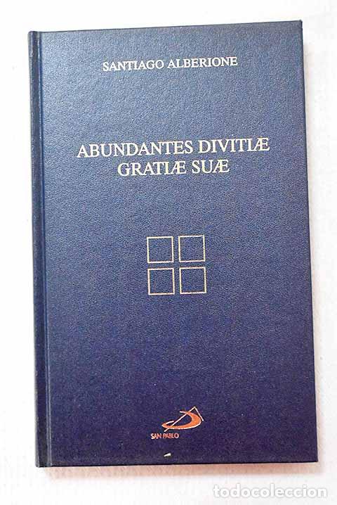 Libros: Abundantes divitiae gratieae suae.- Alberione, Santiago