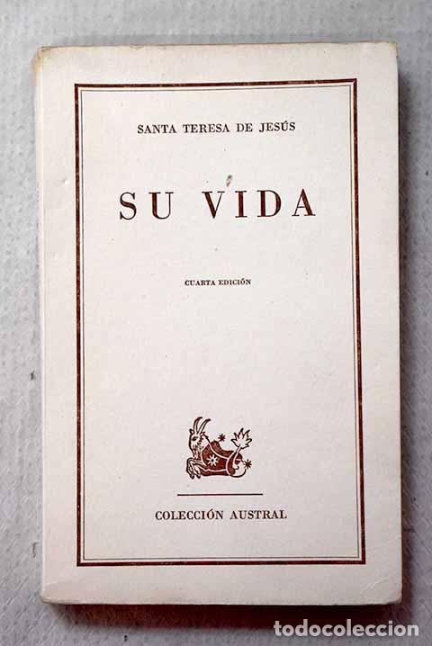 B&uuml;cher: Su vida: Jes&uacute;s, Santa Teresa de.- Jes&uacute;s, Santa Teresa de