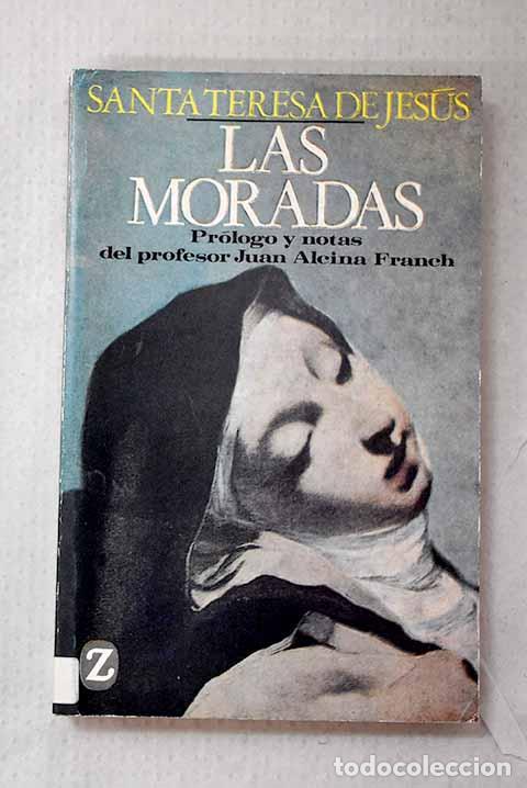 B&uuml;cher: Las moradas: Jes&uacute;s, Santa Teresa de.- Jes&uacute;s, Santa Teresa de