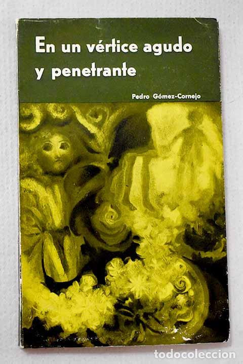 B&uuml;cher: En un v&eacute;rtice agudo y penetrante: (1960-68).- G&oacute;mez Cornejo, Pedro