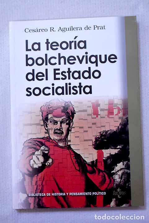 B&uuml;cher: La teor&iacute;a bolchevique del estado socialista.- Aguilera de Prat, C. R.
