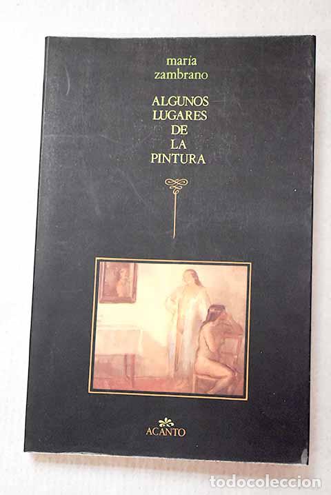 Libri di seconda mano: Algunos lugares de la pintura.- Zambrano, Mar&iacute;a