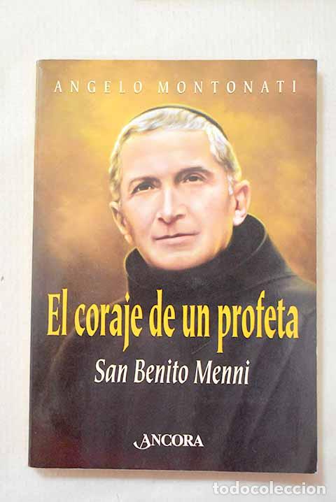 Libros: El coraje de un profeta: San Benito Menni.- Montonati, Angelo