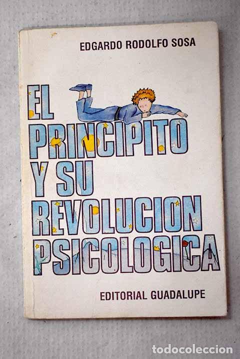 Libros: El Principito y su revoluci&oacute;n psicol&oacute;gica.- Sosa, Edgardo Rodolfo