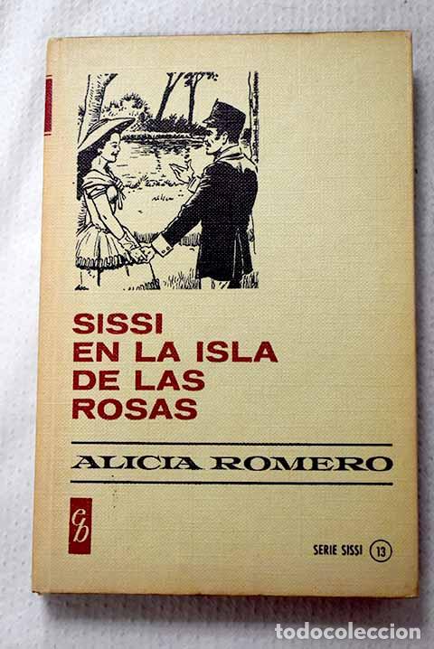 Libros: Sissi en la isla de las rosas.- Santos, Mar&iacute;a Carmen