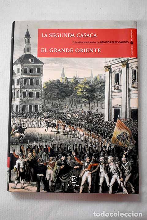 Libros: La segunda casaca ; El Grande Oriente.- P&eacute;rez Gald&oacute;s, Benito
