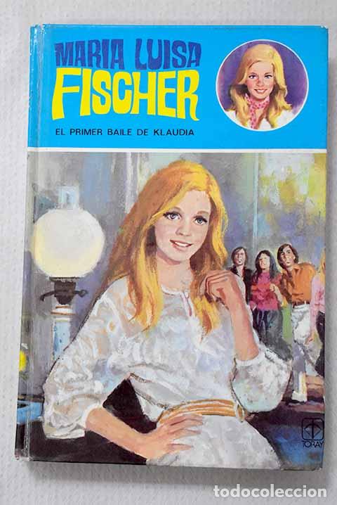 Libros: El primer baile de Klaudia.- Fischer, Marie Louise