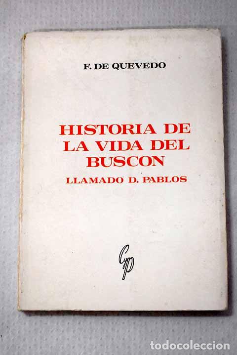 books: Historia de la vida del Busc&oacute;n.- Quevedo y Villegas, Francisco de