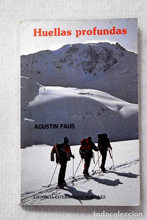 books: Huellas profundas: Faus, Agust&iacute;n.- Faus, Agust&iacute;n